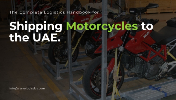 The Complete Logistics Handbook for Shipping Motorcycles to the UAE.